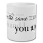 We see the same moon you and I Mug
