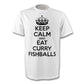 KEEP CALM and EAT CURRY FISHBALLS t-shirt